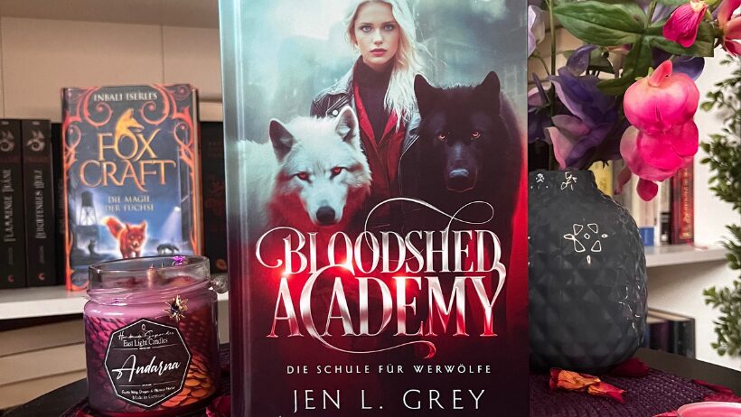 Buchrezension: Bloodshed Academy – Die Schule für Werwölfe und Vampire